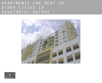Apartments for rent in  Other cities in Equatorial Guinea