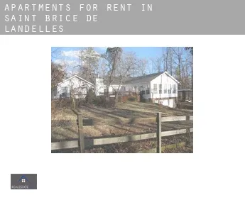 Apartments for rent in  Saint-Brice-de-Landelles