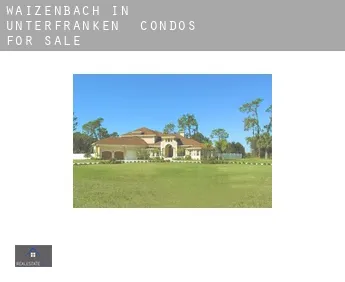 Waizenbach in Unterfranken  condos for sale