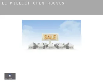 Le Milliet  open houses