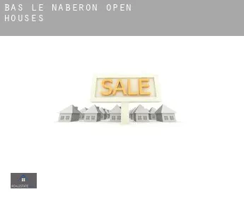 Bas le Naberon  open houses