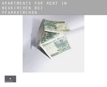 Apartments for rent in  Neukirchen bei Pfarrkirchen
