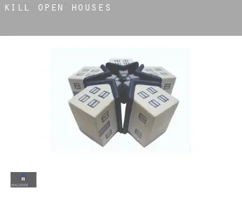 Kill  open houses