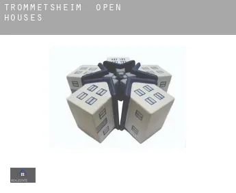 Trommetsheim  open houses