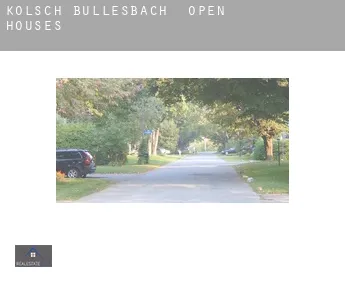 Kolsch-Bullesbach  open houses