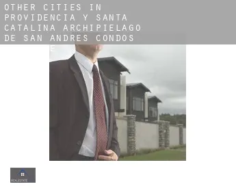 Other cities in Providencia y Santa Catalina, Archipielago de San Andres  condos for sale