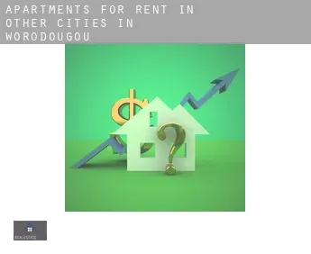 Apartments for rent in  Other cities in Worodougou