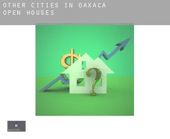 Other cities in Oaxaca  open houses