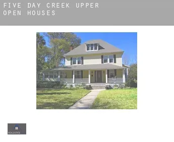 Five Day Creek Upper  open houses