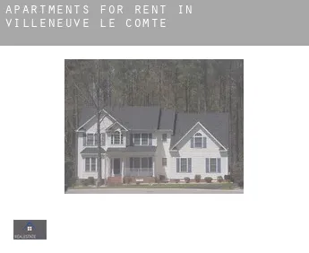 Apartments for rent in  Villeneuve-le-Comte